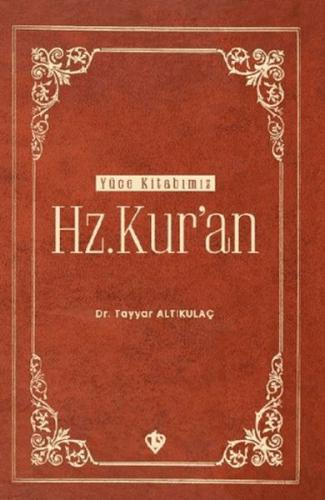 Hz. Kur'an Tayyar Altıkulaç