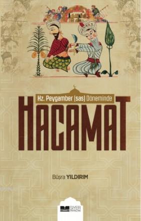 Hz. Peygamber (SAS) Döneminde Hacamat Büşra Yıldırım