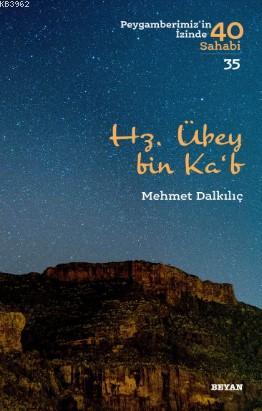 Hz. Übey bin Ka'b Mehmet Dalkılıç