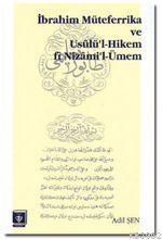 İbrahim Müteferrika ve Usülü'l Hikem fi Nizam'i-Ümmen Adil Şen