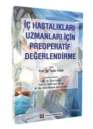 İç Hastalıkları Uzmanları İçin Preoperatif Değerlendirme Kolektif