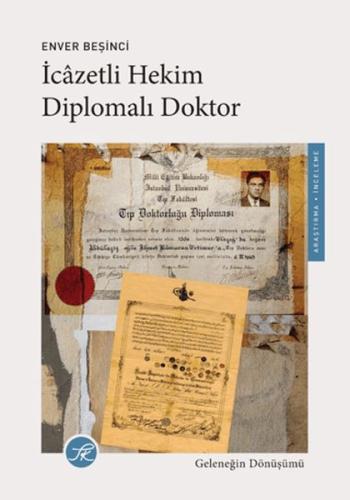 İcazetli Hekim, Diplomalı Doktor Enver Beşinci