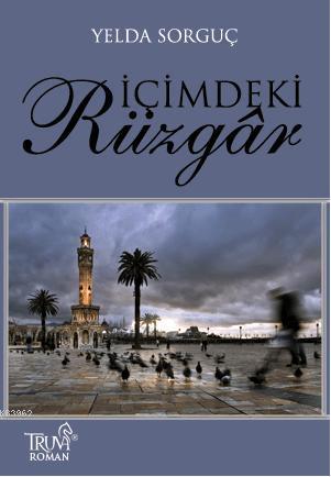 İçimdeki Rüzgar Yelda Sorguç