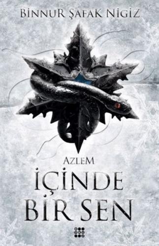 İçinde Bir Sen 4 - Azlem (Ciltli) Binnur Şafak Nigiz