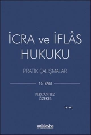 İcra ve İflas Hukuku Pratik Çalışmalar Hakan Pekcanıtez