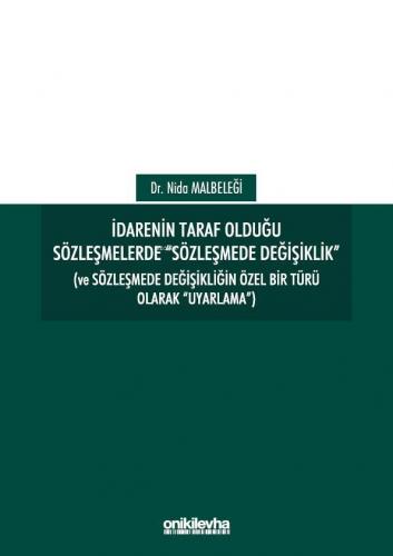 İdarenin Taraf Olduğu Sözleşmelerde "Sözleşmede Değişiklik" Nida Malbe