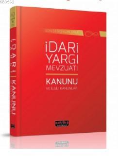 İdari Yargı Mevzuatı ve İlgili Kanunlar Kolektif