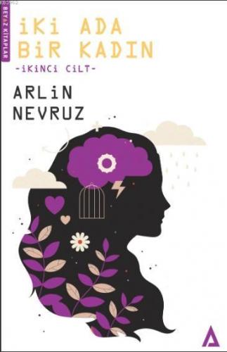 İki Ada Bir Kadın - İkinci Cilt Arlin Nevruz