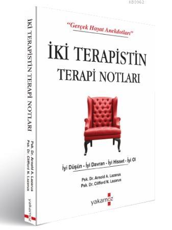 İki Terapistin Terapi Notları Arnold A. Lazarus