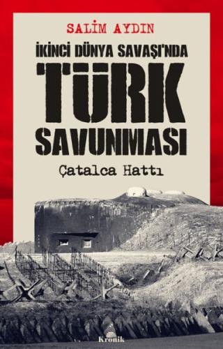 İkinci Dünya Savaşı’nda Türk Savunması Salim Aydın