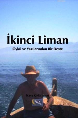 İkinci Liman Kaya Çelikkanat