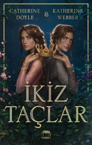 İkiz Taçlar Catherine Doyle ve Katherine Webber 