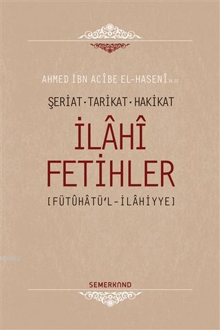 İlahi Fetihler Ahmet İbn Acibe El-Haseni