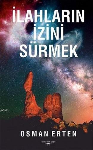 İlahların İzini Sürmek Osman Erten