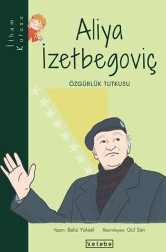 İlham Kutusu-Aliya İzetbegoviç Beliz Yüksel