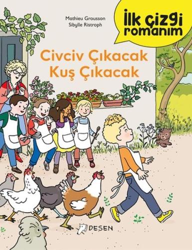 İlk Çizgi Romanım - Civciv Çıkacak Kuş Çıkacak Mathieu Grousson