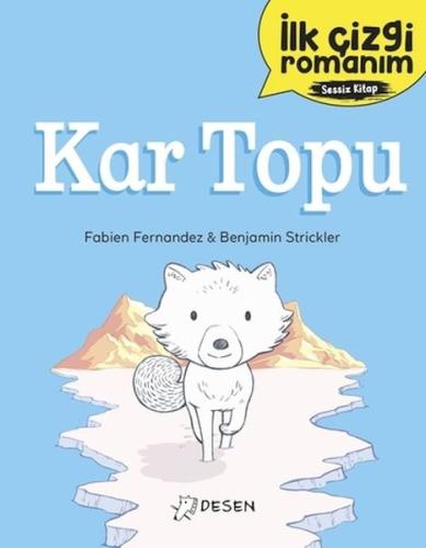 İlk Çizgi Romanım - Kar Topu Fabien Fernandez