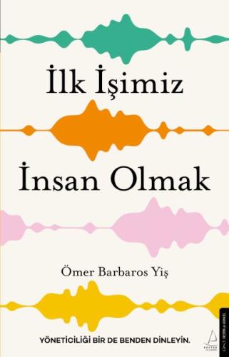 İlk İşimiz İnsan Olmak Ömer Barbaros Yiş