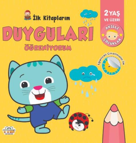 İlk Kitaplarım-Duyguları Öğreniyorum - 0-6 Yaş Yayınları Kolektif