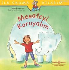 İlk Okuma Kitabım - Mesafeyi Koruyalım Eva Lohmann