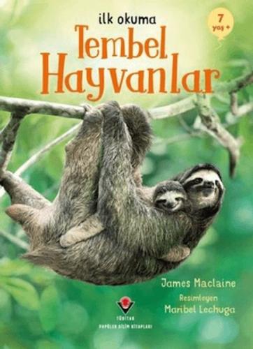 İlk Okuma - Tembel Hayvanlar James Maclaine