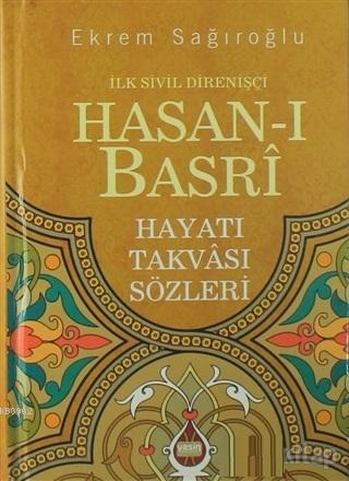 İlk Sivil Direnişçi Hasanı Basri Ekrem Sağıroğlu