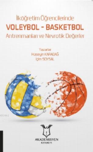 İlköğretim Öğrencilerinde Voleybol - Basketbol Antrenmanları ve Nevrot