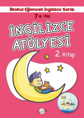 İlkokul Eğlenceli İngilizce - İngilizce Atölyesi 2. Kitap 7+ Yaş Buçe 