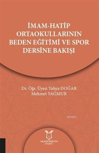 İmam-Hatip Ortaokullarının Beden Eğitimi ve Spor Dersine Bakışı Yahya 