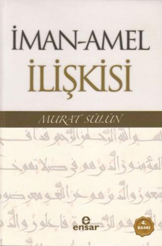 İman - Amel İlişkisi Murat Sülün