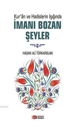 İmani Bozan Şeyler Hasan Ali Türkarslan