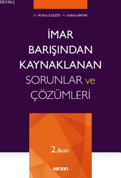 İmar Barışından Kaynaklanan Sorunlar ve Çözümleri Ali Rıza İlgezdi