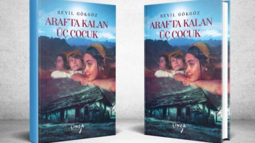 Arafta Kalan Üç Çocuk Sevil Gökgöz