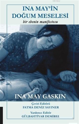 Ina May'in Doğum Meselesi Ina May Gaskin