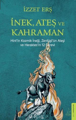 İnek, Ateş, Kahraman İzzet Erş