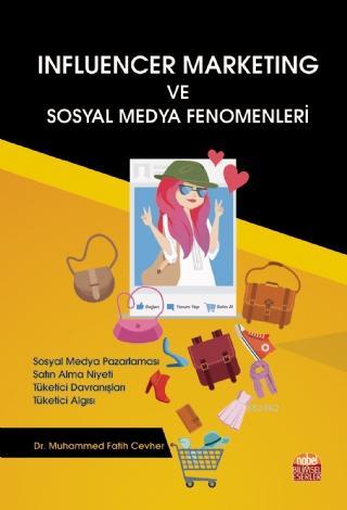 Influencer Marketing ve Sosyal Medya Fenomenleri Muhammed Fatih Cevher