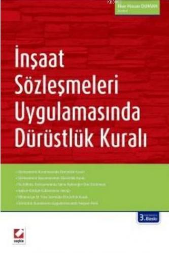 İnşaat Sözleşmeleri Uygulamasında Dürüstlük Kuralı İlker Hasan Duman