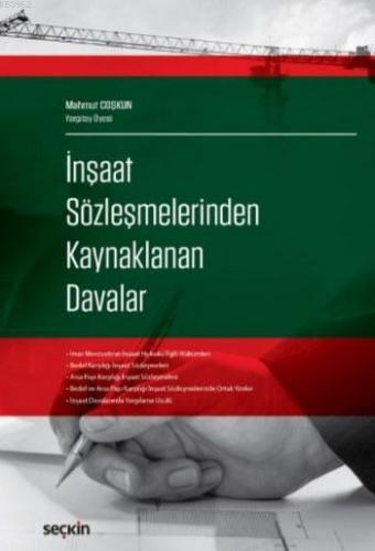 İnşaat Sözleşmelerinden Kaynaklanan Davalar Mahmut Coşkun