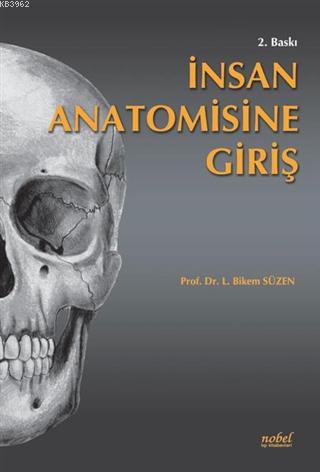 İnsan Anatomisine Giriş Bikem Süzen