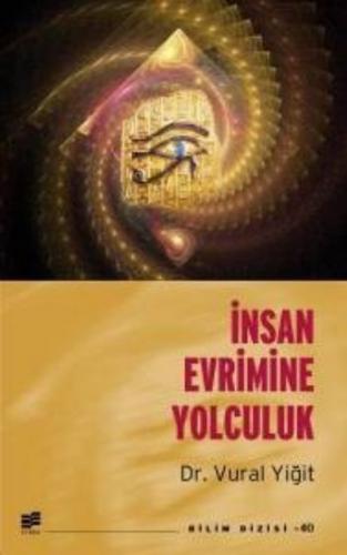 İnsan Evrimine Yolculuk Dr. Vural Yiğit