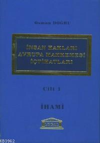 İnsan Hakları Avrupa Mahkemesi İçtihatları Osman Doğru