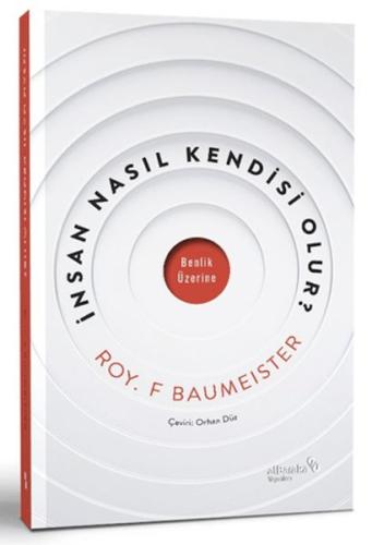 İnsan Nasıl Kendi ·si · Olur? Roy F. Baumeister