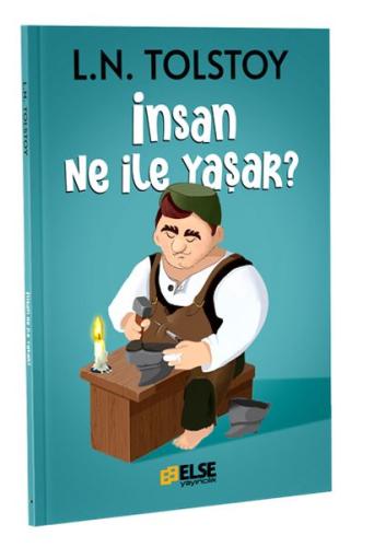 İnsan Ne ile Yaşar Lev Nikolayeviç Tolstoy