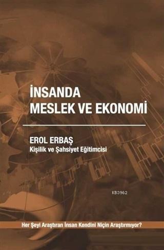 İnsanda Meslek ve Ekonomi Erol Erbaş