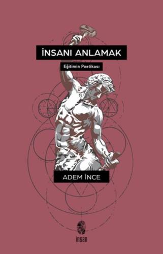 İnsanı Anlamak Adem İnce