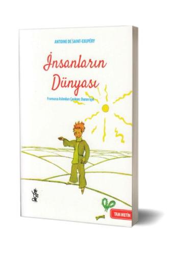 İnsanların Dünyası Antoine de Saint - Exupéry