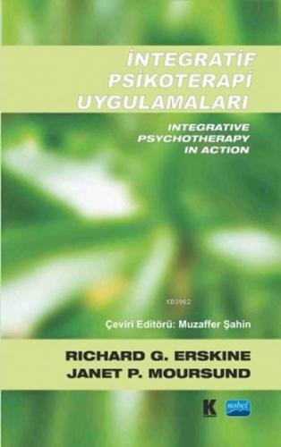 İntegratif Psikoterapi Uygulamaları Richard G. Erskine