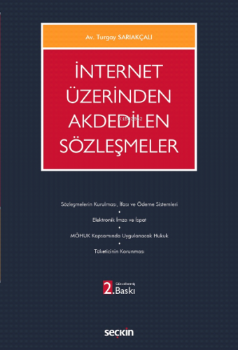 İnternet Üzerinden Akdedilen Sözleşmeler Turgay Sarıakçalı