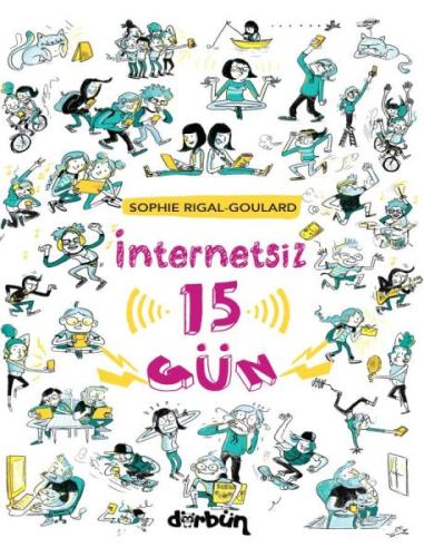 İnternetsiz 15 Gün Sophie Rigal-Goulard