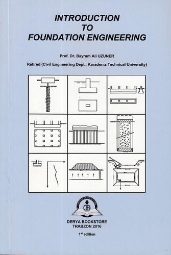 Introduction to Foundation Engineering Bayram Ali Uzuner